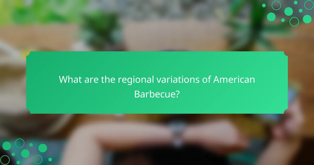 What are the regional variations of American Barbecue?