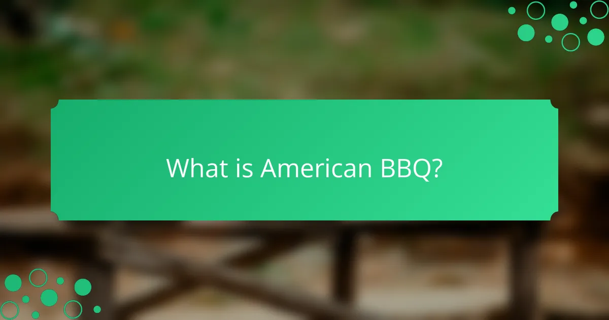 What is American BBQ?