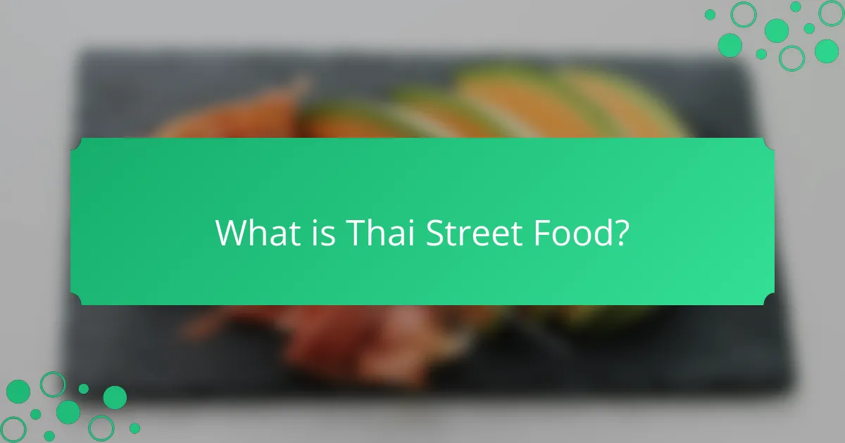 What is Thai Street Food?