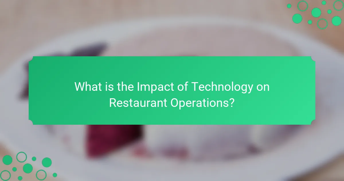 What is the Impact of Technology on Restaurant Operations?