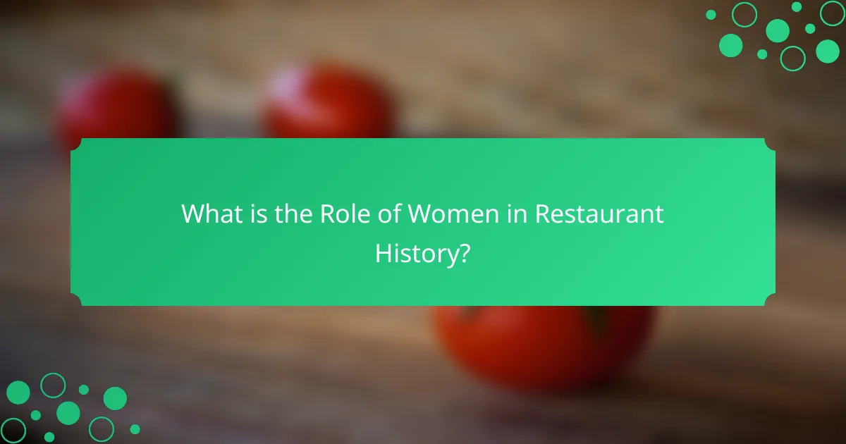 What is the Role of Women in Restaurant History?